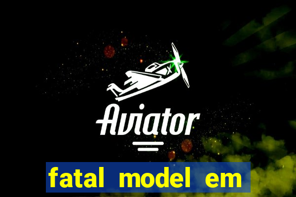 fatal model em porto nacional